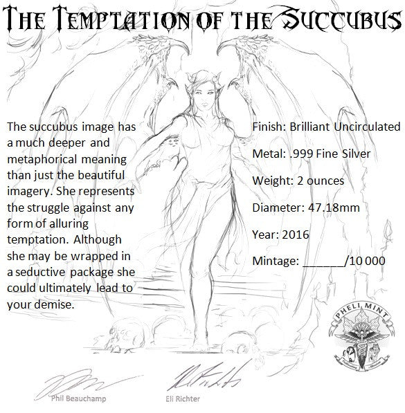 2016 Temptation of the Succubus - BU Finish by Pheli Mint, 2oz .999 Fine  Silver Round